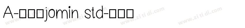A-欧特福jomin std字体转换
